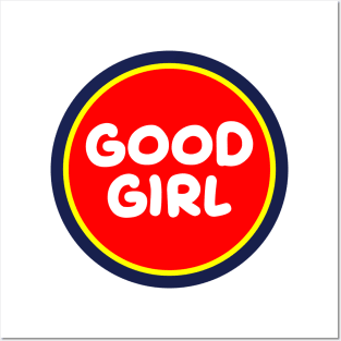 Good Girl Posters and Art